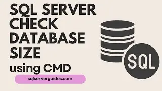 SQL Server - How to View Database Size using Command Line | Database Size in SSMS using CMD Tutorial