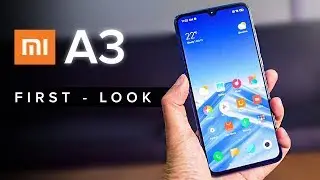 Xiaomi Mi A3 - FIRST LOOK !