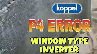 P4 ERROR | KOPPEL window type Aircon inverter