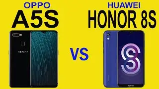 Oppo A5s Vs Huawei Honor 8S
