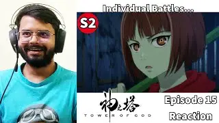 Tower of God Season 2 Episode 15 REACTION + DISCUSSION (FULL TIMER)