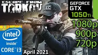 Escape From Tarkov 2021 | GTX 1050 ti | 1080p 900p 720p | i3 10100f | 0.12 PC Performance