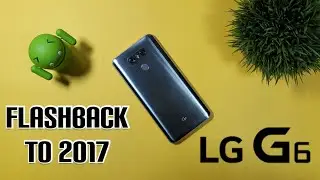 LG G6 in 2021 | Better than Some Budget Phones Today. LG Lives On