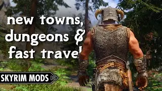 Skyrim Mods to make Exploring Fun Again