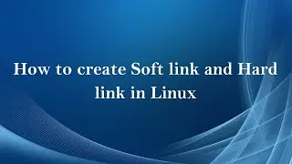 How to create Soft link and Hard link in Linux ( Tamil )