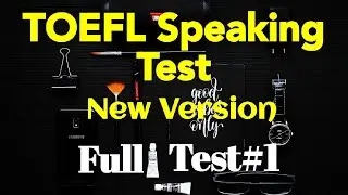 TOEFL Speaking Test #Full Test #New Version1