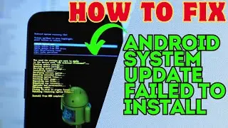 How To Fix Android System Update Failed To Install Error | 9 Ultimate Fixes (2024)
