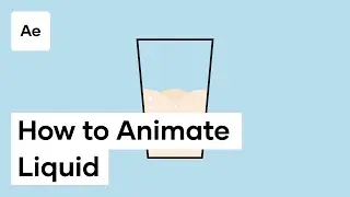 How To Animate Liquid In After Effects