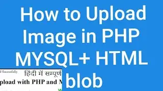 How to Upload Image in Database MYSQL using PHP