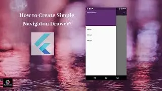 Flutter Tutorial - Flutter  Navigation Drawer