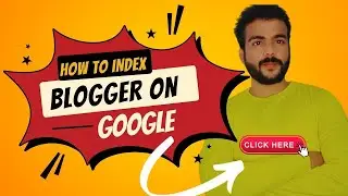 How To Index Blogger On Google | How To Index My Blog In Google | How To Index Blog On Google