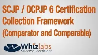 SCJP 6 / OCPJP 6 Certification | Collection Framework in java (Comparator and Comparable)