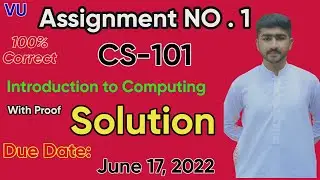 CS101 Assignment 1 Solution 2022 Spring 100% Correct CS101 Introduction to Computing By Usama Rajput