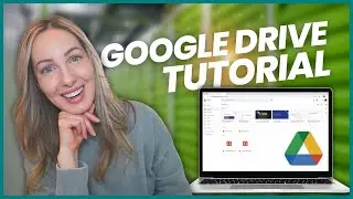 Google Drive Tutorial: How to Use Google Drive on Desktop 2023