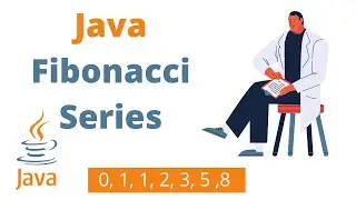 How to Print Fibonacci Series with Java