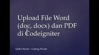 Cara Upload File Word (doc, docx) dan PDF di Codeigniter