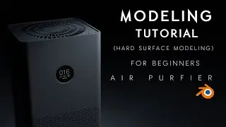 Creating Air Purifier HARD SURFACE MODELING Tutorial in BLENDER 2.93