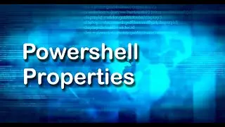 Properties in PowerShell | PowerShell Tutorial