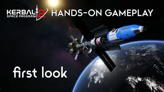 Kerbal Space Program 2 - HANDS ON GAMEPLAY - First Look