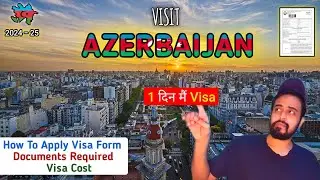 Azerbaijan Visit Visa 2024 🇦🇿 | How to fill Azerbaijan visit visa form online.