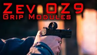 Zev OZ9 - Changing Grip Modules