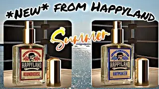 NEW Happyland Haymaker & Roundhouse | Summer BEASTS | Affordable Indie | Glam Finds | Fragrance Rev