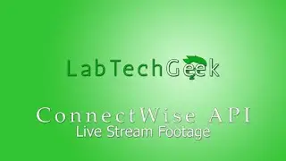 [GeekCast] - Episode 0 - ConnectWise REST API with Python