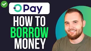 How To Borrow Money From Opay (QUICK GUIDE)