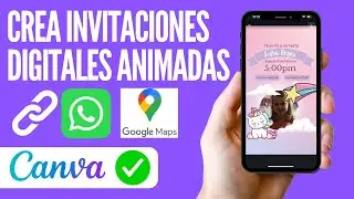 Como crear invitaciones digitales animadas | Canva tutorial (Todo lo que necesitas saber 2024)