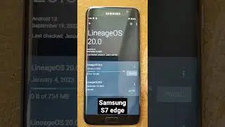 New update Android 13 Samsung Galaxy s7 edge