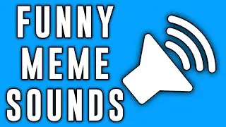 funny meme sounds