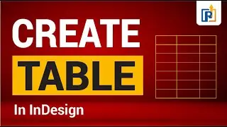 How To Create Tables In InDesign | Table In InDesign | Creating Tables - Adobe InDesign Tutorial