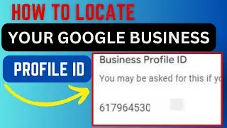 How to locate your Google Business profile ID