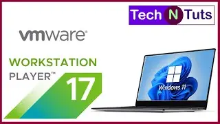 Install VMware Workstation Player 17 on Windows 11: Step-by-Step Guide