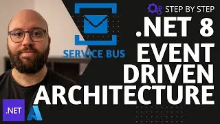 .NET 8  💥 - Event Driven Architecture with Service Bus (step by step)