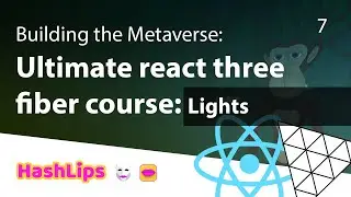 Building the Metaverse:  Ultimate react three fiber course - Lights