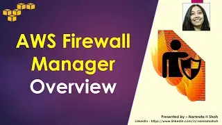 AWS Firewall Manager - Overview