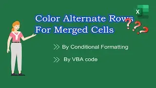 How to color alternate rows for merged cells in Excel?