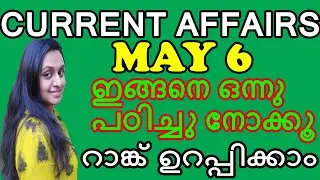 PSC BASED DAILY CURRENT AFFAIRS | MAY 6