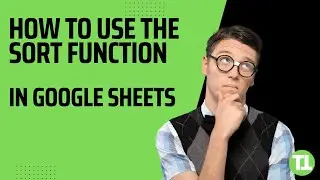 How to Use The Sort Function in Google Sheets #googlesheets #googlesheetstips #googlesheetstutorial