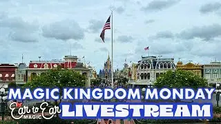 🔴 LIVE - Magic Kingdom Monday - Disney World Livestream 08.05.24