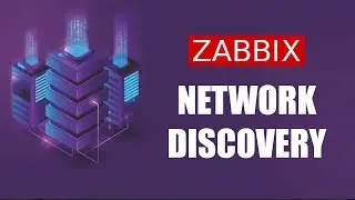 ZABBIX Network Discovery For Dynamic And Automatic Monitoring Environment Deployments