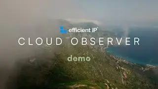 EfficientIP Cloud Observer: Comprehensive Product Demo