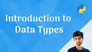 Introduction to Built-in Python Data Types