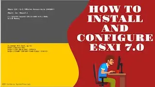 vSphere 7.0 - How to Install and Configure VMware ESXi Server 7.0 | VMWare  Beginners Tutorial