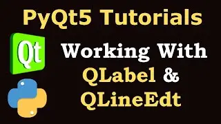 PyQt5 Tutorial -  Working with QLabel & QLineEdit in Qt Designer