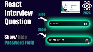 React Interview Question | Show Hide Password in React JS | React Tutorial | 2024 
