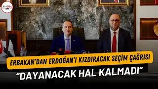 Erbakan’dan Erdoğan’ı kızdıracak seçim çağrısı: “Dayanacak hal kalmadı”