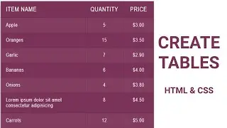 Table In HTML and CSS | How To Create Tables | Learn HTML and CSS | HTML Tutorial | CSS Tutorial