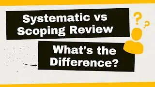 Systematic vs Scoping Review: What's the Difference?